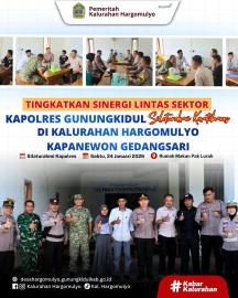 TINGKATKAN SINERGI LINTAS SEKTOR, KAPOLRES GUNUNGKIDUL SILATURAHMI KAMTIBMAS DI KALURAHAN HARGOMULYO